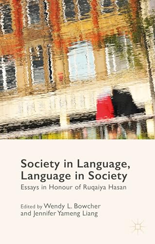 9781137402851: Society in Language, Language in Society: Essays in Honour of Ruqaiya Hasan