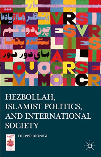 Beispielbild fr Hezbollah, Islamist Politics, and International Society (Middle East Today) zum Verkauf von Big River Books