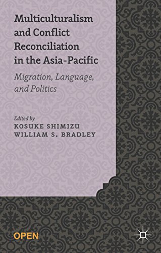 Stock image for Multiculturalism and Conflict Reconciliation in the Asia-Pacific : Migration; Language and Politics for sale by Ria Christie Collections