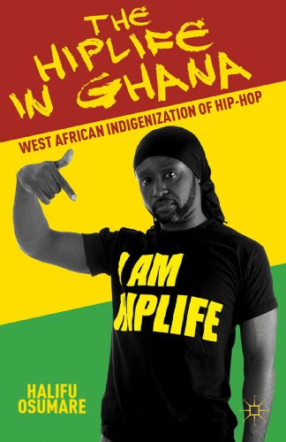 Stock image for The Hiplife in Ghana: West African Indigenization of Hip-Hop for sale by Chiron Media