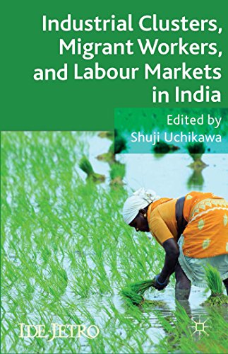 Stock image for Industrial Clusters; Migrant Workers; and Labour Markets in India for sale by Ria Christie Collections