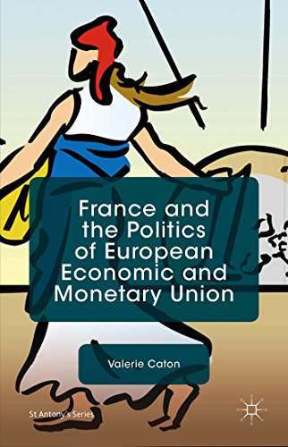 Stock image for France and the Politics of European Economic and Monetary Union for sale by Blackwell's