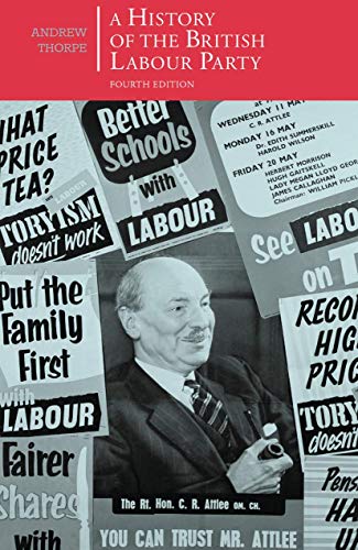 Stock image for A History of the British Labour Party for sale by Anybook.com