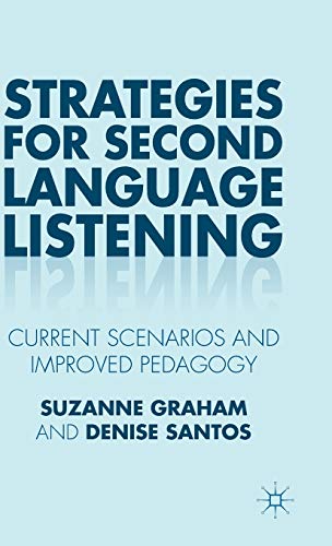Stock image for Strategies for Second Language Listening: Current Scenarios and Improved Pedagogy for sale by HPB-Red