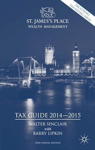 Stock image for St. James's Place Tax Guide 2014-2015 (St. James's Place Wealth Management Tax Guide) for sale by AwesomeBooks