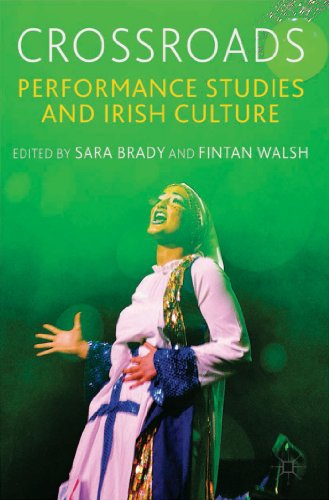 Stock image for Crossroads: Performance Studies and Irish Culture for sale by Bestsellersuk