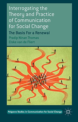 Beispielbild fr Interrogating the Theory and Practice of Communication for Social Change : The Basis for a Renewal zum Verkauf von Buchpark