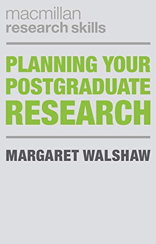 Beispielbild fr Planning Your Postgraduate Research (Palgrave Research Skills) zum Verkauf von Monster Bookshop