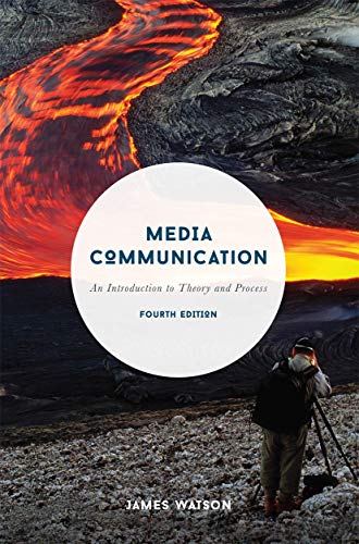 9781137428219: Media Communication: An Introduction to Theory and Process