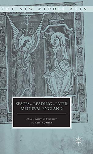 Imagen de archivo de Spaces for Reading in Later Medieval England (The New Middle Ages) a la venta por CL Books