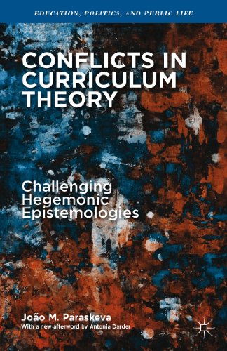 9781137430465: Conflicts in Curriculum Theory: Challenging Hegemonic Epistemologies (Education, Politics and Public Life)