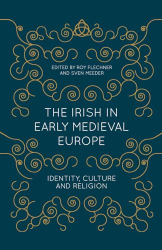 Stock image for The Irish in Early Medieval Europe for sale by Postscript Books