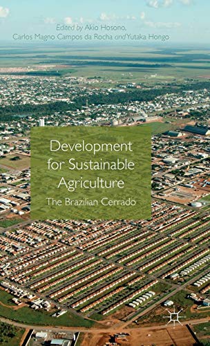 Imagen de archivo de Development for Sustainable Agriculture: The Brazilian Cerrado a la venta por Greenway