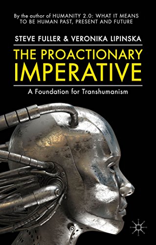 Beispielbild fr The Proactionary Imperative: A Foundation for Transhumanism zum Verkauf von WorldofBooks