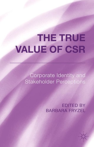 9781137433183: The True Value of CSR: Corporate Identity and Stakeholder Perceptions