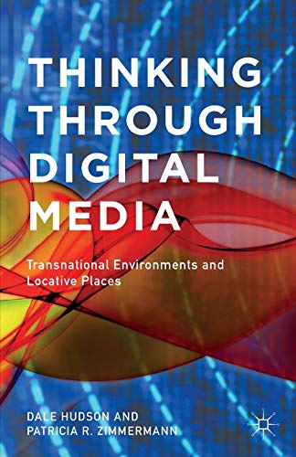 Beispielbild fr Thinking Through Digital Media: Transnational Environments and Locative Places zum Verkauf von Dave's Books