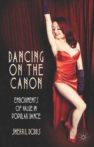 9781137437372: Dancing on the Canon: Embodiments of Value in Popular Dance