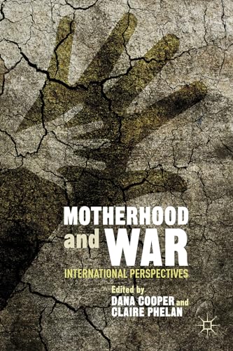 Beispielbild fr Motherhood and War: International Perspectives zum Verkauf von Ria Christie Collections