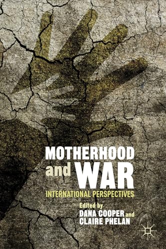 Stock image for Motherhood and War: International Perspectives for sale by Bestsellersuk