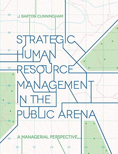 9781137438041: Strategic Human Resource Management in the Public Arena: A Managerial Perspective