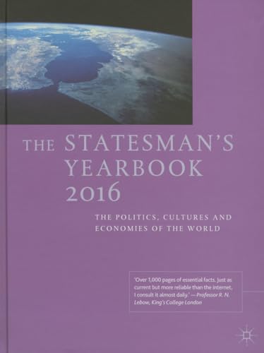 9781137439987: The Statesman's Yearbook 2016: The Politics, Cultures and Economies of the World