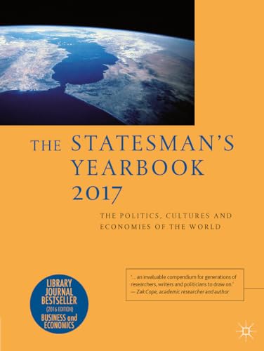 Stock image for The Statesman's Yearbook 2017 : The Politics, Cultures and Economies of the World for sale by Better World Books