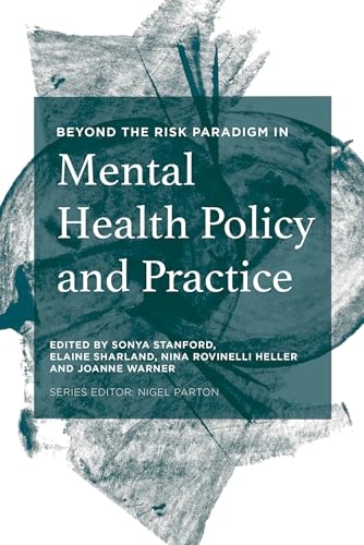 Stock image for Beyond the Risk Paradigm in Mental Health Policy and Practice for sale by Revaluation Books