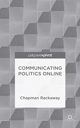 Stock image for Communicating Politics Online for sale by WYEMART LIMITED