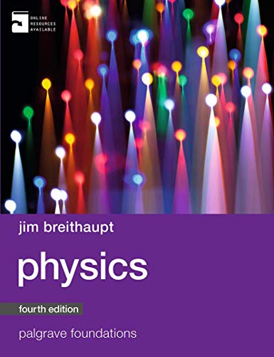 Beispielbild fr Physics (Palgrave Foundations Series) (4th Edition) zum Verkauf von Anybook.com