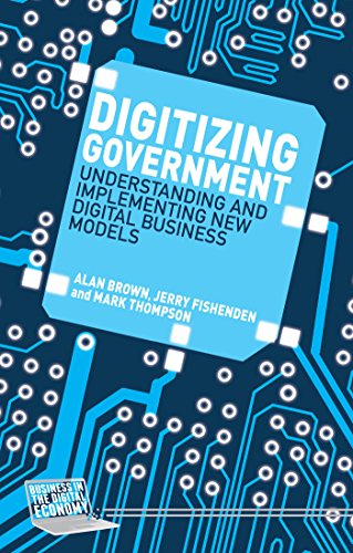 Stock image for Digitizing Government (Business in the Digital Economy) for sale by AwesomeBooks