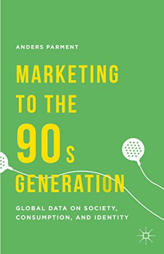 9781137444295: Marketing to the 90s Generation: Global Data on Society, Consumption, and Identity