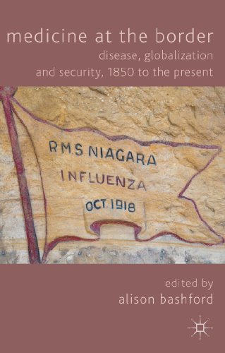 9781137444660: Medicine at the Border: Disease, Globalization and Security, 1850 to the Present