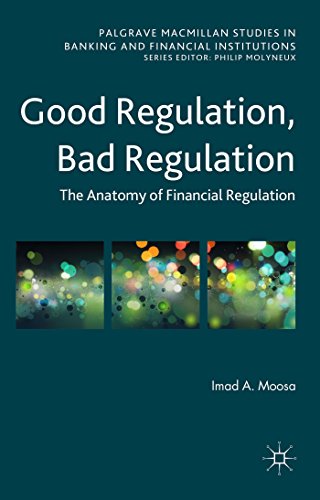 Imagen de archivo de Good Regulation, Bad Regulation" The Anatomy of Financial Regulation a la venta por Basi6 International