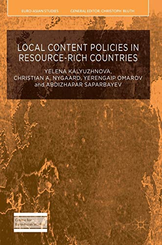 Stock image for Local Content Policies in Resource-rich Countries (Euro-Asian Studies) for sale by Big River Books