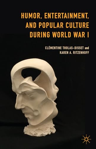 9781137449092: Humor, Entertainment, and Popular Culture During World War I