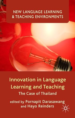 9781137449740: Innovation in Language Learning and Teaching: The Case of Thailand (New Language Learning and Teaching Environments)