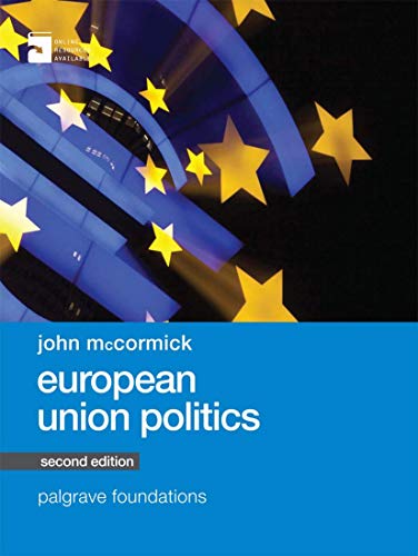 Imagen de archivo de European Union Politics (Macmillan Foundations Series) a la venta por SecondSale