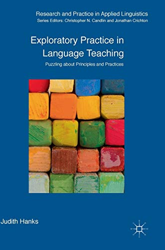 Beispielbild fr Exploratory Practice in Language Teaching: Puzzling About Principles and Practices (Research and Practice in Applied Linguistics) zum Verkauf von Ria Christie Collections