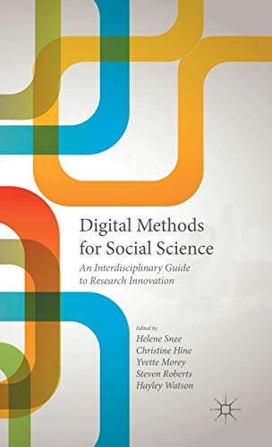 Imagen de archivo de Digital Methods for Social Science: An Interdisciplinary Guide to Research Innovation a la venta por Ria Christie Collections