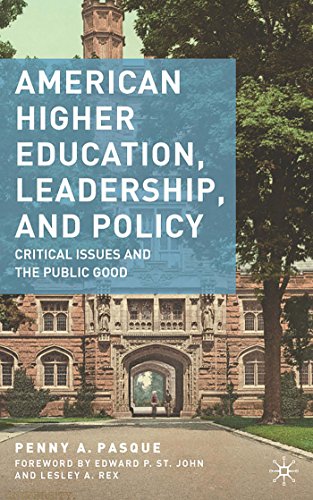 Imagen de archivo de American Higher Education, Leadership, and Policy: Critical Issues and the Public Good a la venta por Chiron Media