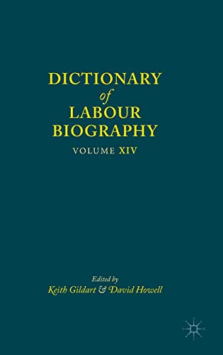9781137457424: Dictionary of Labour Biography: Volume XIV