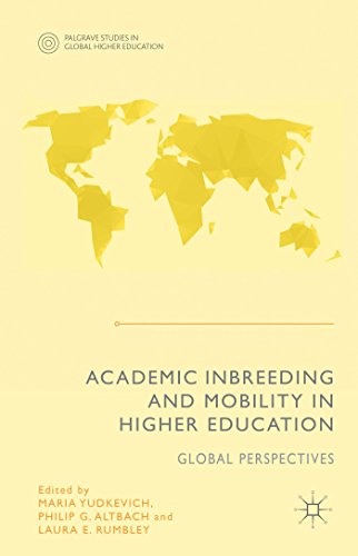 Imagen de archivo de Academic Inbreeding and Mobility in Higher Education: Global Perspectives (Palgrave Studies in Global Higher Education) a la venta por GF Books, Inc.