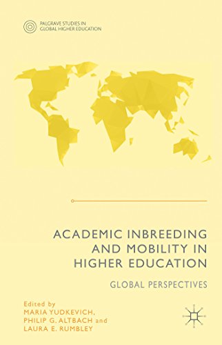 Stock image for Academic Inbreeding and Mobility in Higher Education: Global Perspectives (Palgrave Studies in Global Higher Education) for sale by GF Books, Inc.