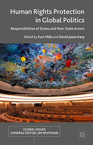 Stock image for Human Rights Protection in Global Politics: Responsibilities of States and Non-State Actors for sale by THE SAINT BOOKSTORE