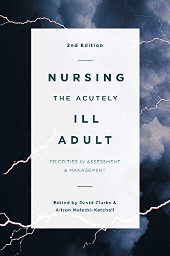 9781137465511: Nursing the Acutely Ill Adult: Priorities in Assessment and Management