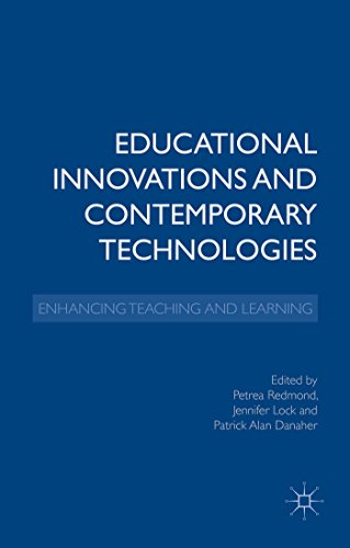 Educational Innovations and Contemporary Technologies: Enhancing Teaching and Learning