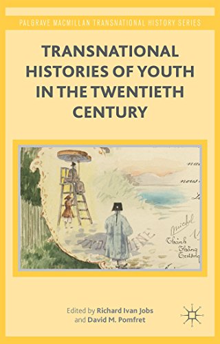 Transnational Histories of Youth in the Twentieth Century (Palgrave Macmillan Transnational Histo...