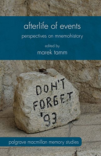 9781137470171: Afterlife of Events: Perspectives on Mnemohistory (Palgrave Macmillan Memory Studies)