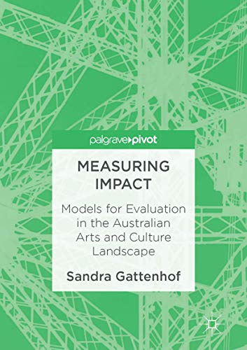 Imagen de archivo de Measuring Impact : Models for Evaluation in the Australian Arts and Culture Landscape a la venta por Blackwell's