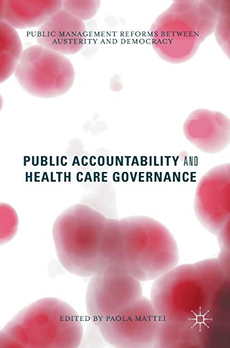 9781137472984: Public Accountability and Health Care Governance: Public Management Reforms Between Austerity and Democracy